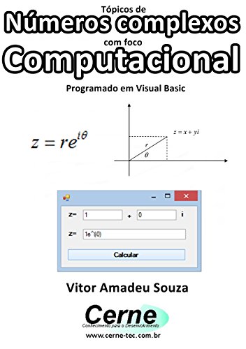 Livro PDF Tópicos de Números complexos com foco Computacional Programado em Visual Basic