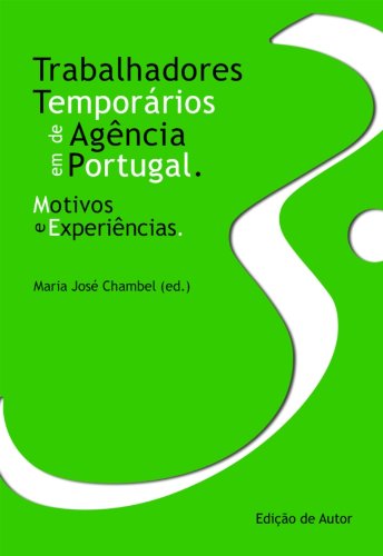 Capa do livro: Trabalhadores Temporários de Agência em Portugal – Motivos e Experiências - Ler Online pdf