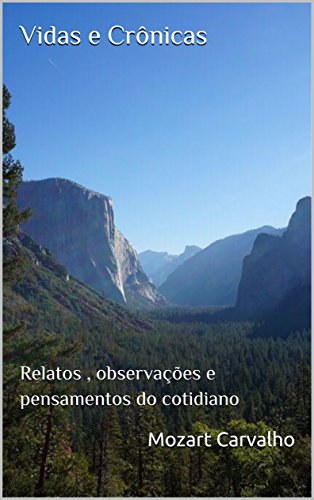 Capa do livro: Vidas e Crônicas: Relatos, observações e pensamentos do cotidiano - Ler Online pdf