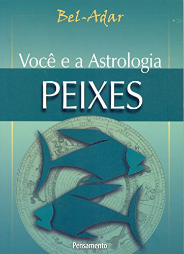 Capa do livro: Você e a Astrologia – Peixes - Ler Online pdf