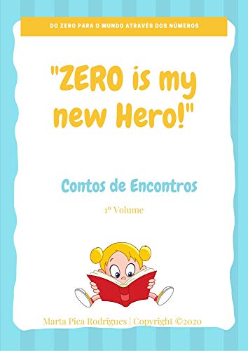 Capa do livro: “ZERO It’s My New hero”: Um Conto de Encontros – 1º Volume - Ler Online pdf