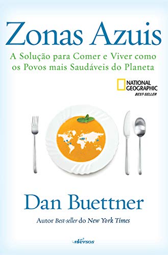 Capa do livro: Zonas Azuis: A solução para comer e viver como os povos mais saudáveis do planeta - Ler Online pdf