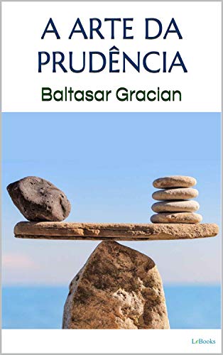 Livro PDF A ARTE DA PRUDÊNCIA – Gracian