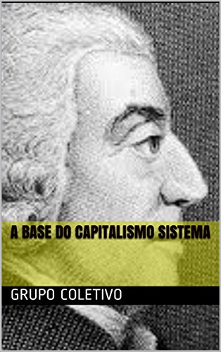 Capa do livro: A base do capitalismo sistema - Ler Online pdf