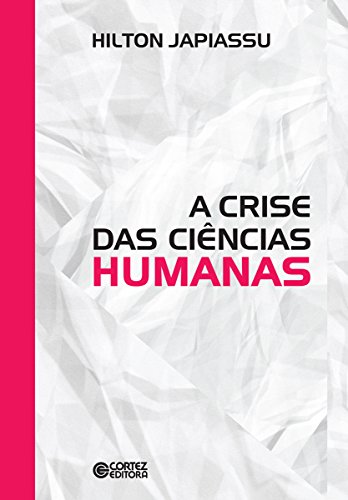 Capa do livro: A crise da ciências humanas - Ler Online pdf
