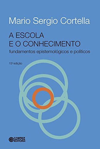 Livro PDF A escola e o conhecimento: Fundamentos epistemológicos e políticos