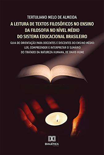 Livro PDF: A leitura de textos filosóficos no ensino da filosofia no nível médio do sistema educacional brasileiro