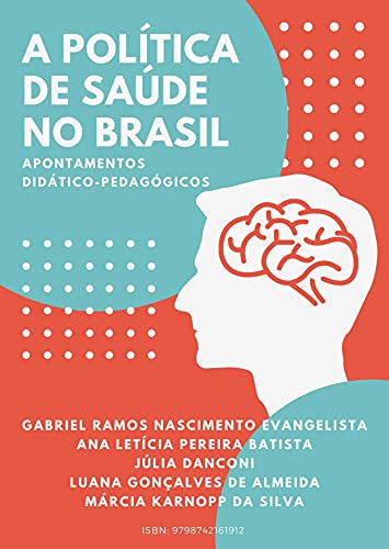 Capa do livro: A Política de Saúde no Brasil: apontamentos didático-pedagógicos - Ler Online pdf