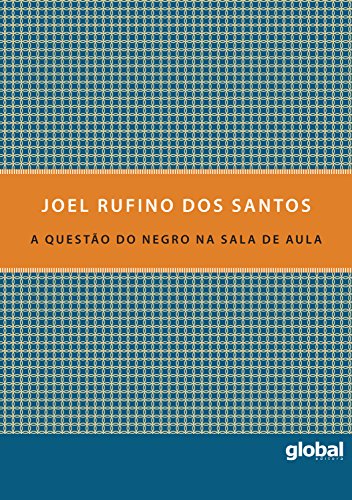 Capa do livro: A questão do negro na sala de aula (Joel Rufino dos Santos) - Ler Online pdf