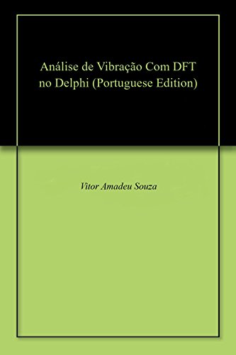 Livro PDF Análise de Vibração Com DFT no Delphi
