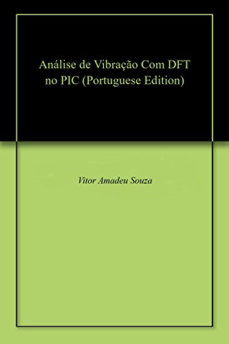 Livro PDF Análise de Vibração Com DFT no PIC