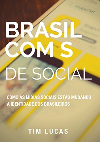 Livro PDF Brasil com S de social: Como as mídias sociais estão mudando a identidade dos Brasileiros