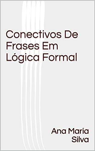Livro PDF Conectivos De Frases Em Lógica Formal
