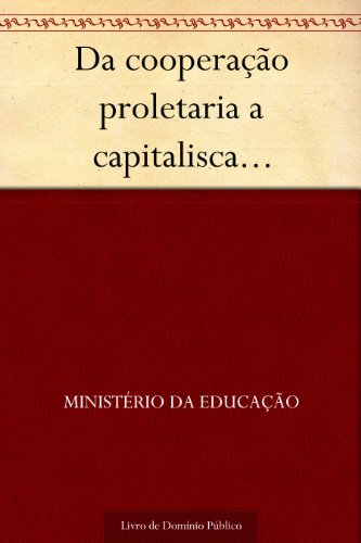 Livro PDF Da cooperação proletaria a capitalisca…