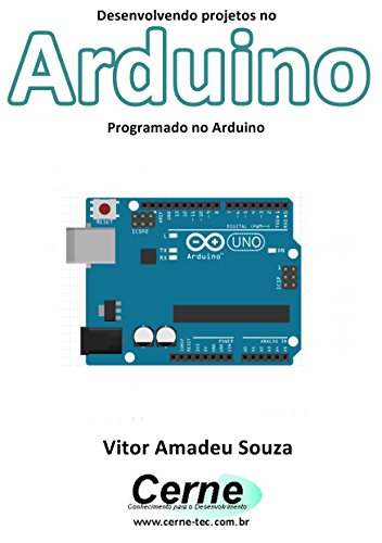 Livro PDF Desenvolvendo projetos no Arduino Volume único