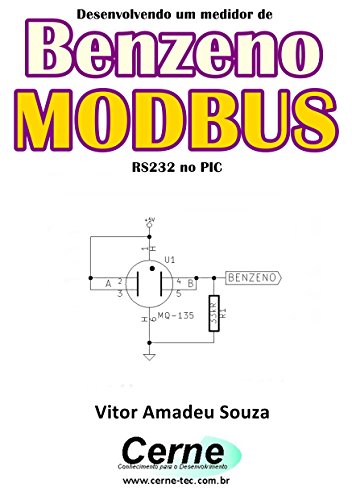 Livro PDF Desenvolvendo um medidor de Benzeno MODBUS RS232 no PIC