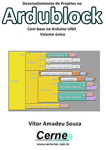 Livro PDF Desenvolvimento de Projetos no Ardublock Com base no Arduino UNO Volume único