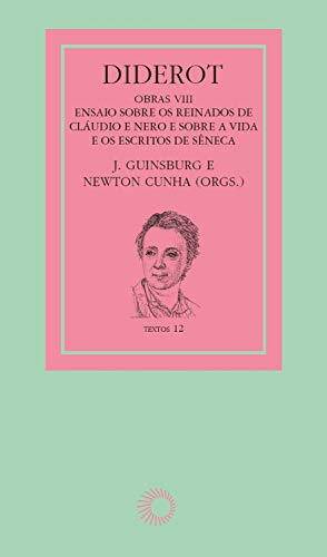 Livro PDF Diderot: obras VIII – Cláudio, Nero e Sêneca: Ensaio sobre os reinados de Cláudio e Nero e sobre a vida e os escritos de Sêneca (Textos)