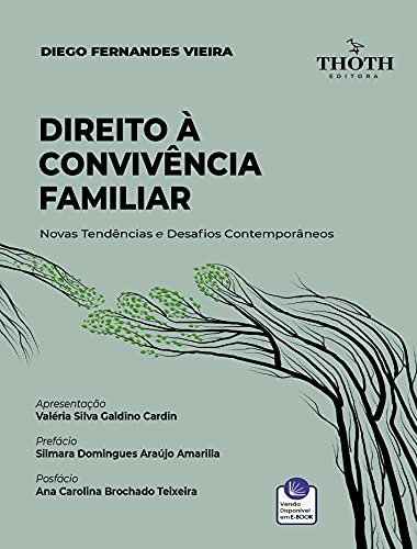 Livro PDF: DIREITO À CONVIVÊNCIA FAMILIAR: NOVAS TENDÊNCIAS E DESAFIOS CONTEMPORÂNEOS