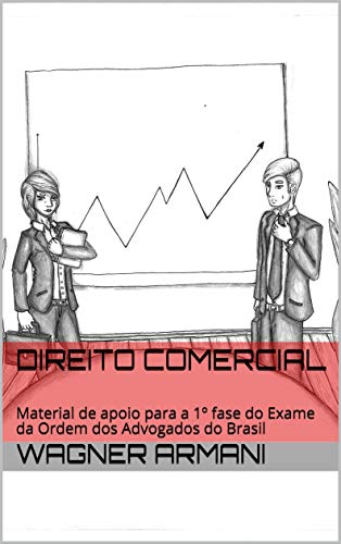 Livro PDF DIREITO COMERCIAL: Material de apoio para a 1º fase do Exame da Ordem dos Advogados do Brasil