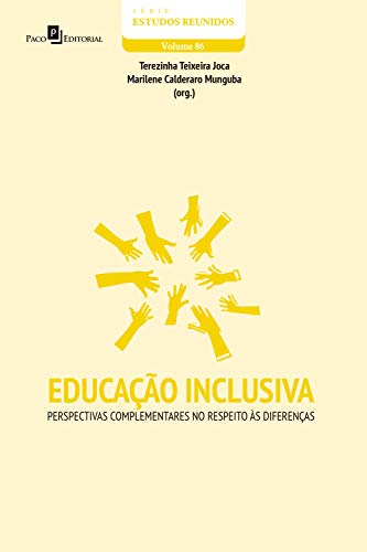 Livro PDF: Educação inclusiva: Perspectivas complementares no respeito às diferenças (Série Estudos Reunidos Livro 86)