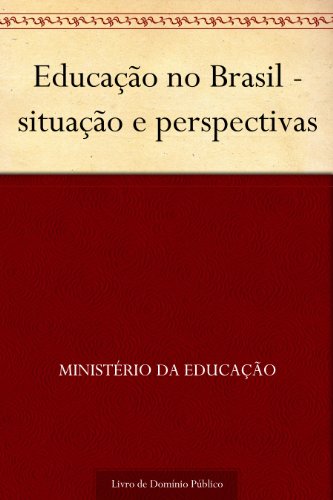 Livro PDF Educação no Brasil – situação e perspectivas