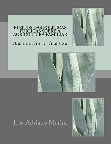 Capa do livro: Efeitos das politicas publicas sobre a agricultura familiar - Ler Online pdf