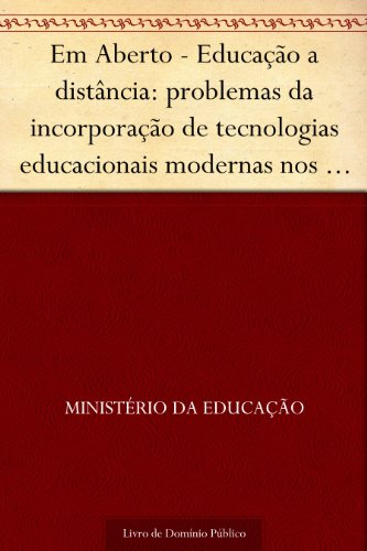 Livro PDF Em Aberto – Educação a distância: problemas da incorporação de tecnologias educacionais modernas nos países em desenvolvimento. Brasília ano 16 n.70 abr.-jun. 1996