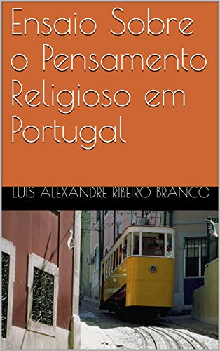 Livro PDF Ensaio Sobre o Pensamento Religioso em Portugal