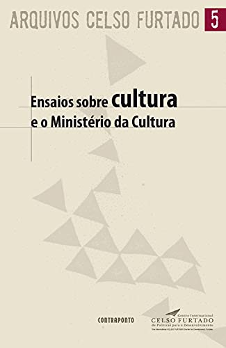 Capa do livro: Ensaios sobre cultura e o Ministério da Cultura - Ler Online pdf