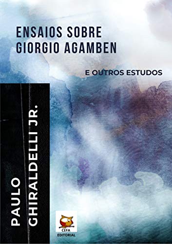 Capa do livro: Ensaios sobre Giorgio Agamben: e outros estudos - Ler Online pdf