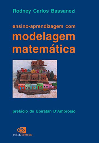 Capa do livro: Ensino-aprendizagem com modelagem matemática - Ler Online pdf