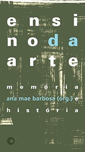 Livro PDF: Ensino da arte: memória e história (Estudos)