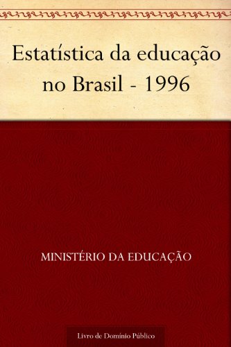 Livro PDF Estatística da educação no Brasil – 1996