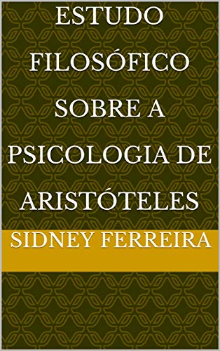Livro PDF Estudo Filosófico Sobre A Psicologia de Aristóteles
