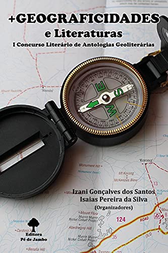 Livro PDF: +Geograficidade e Literatura: I Concurso Literário de Antologias Geoliterárias