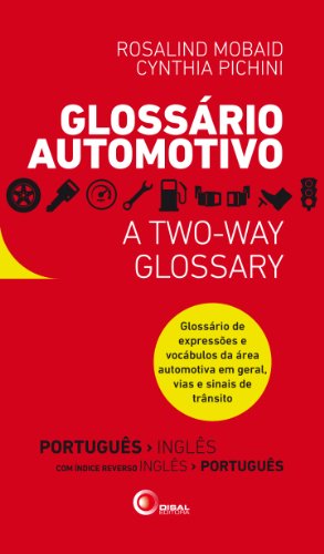 Livro PDF Glossário Automotivo: Glossário de expressões e vocábulos da área automotiva em geral, vias e sinais de trânsito