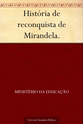 Livro PDF História de reconquista de Mirandela.