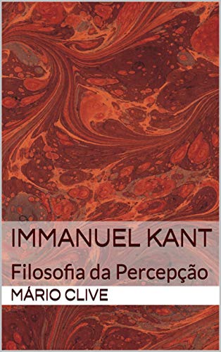 Livro PDF Immanuel Kant: Filosofia da Percepção