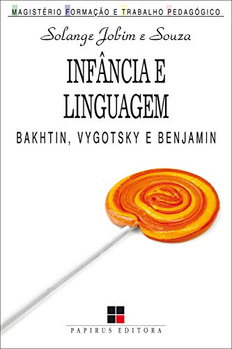 Livro PDF: Infância e linguagem: Bakhtin, Vygotsky e Benjamin