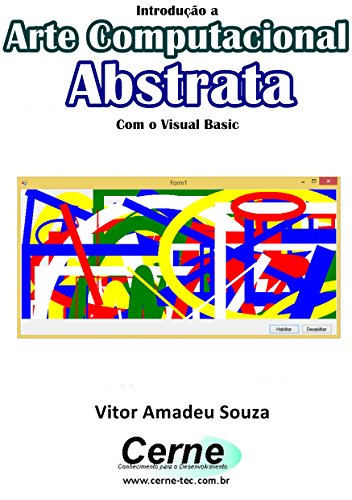Livro PDF Introdução a Arte Computacional Abstrata Com o Visual Basic