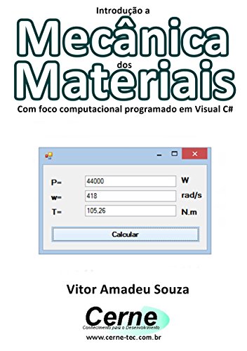 Livro PDF Introdução a Mecânica dos Materiais Com foco computacional programado em Visual C#