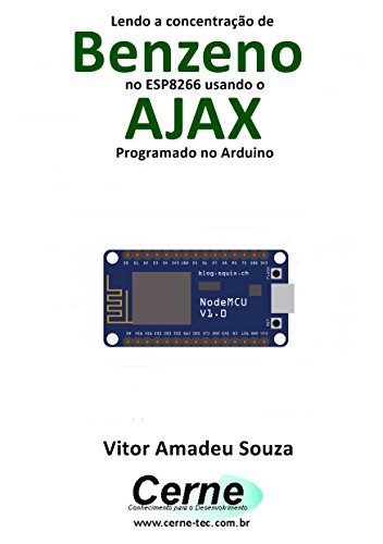 Livro PDF: Lendo a concentração de Benzeno no ESP8266 usando o AJAX Programado no Arduino