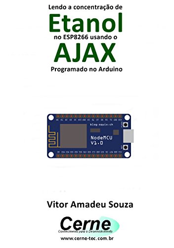 Livro PDF Lendo a concentração de Etanol no ESP8266 usando o AJAX Programado no Arduino