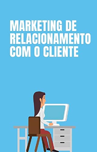 Livro PDF Marketing de Relacionamento com o cliente