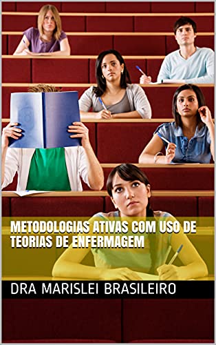 Livro PDF METODOLOGIAS ATIVAS COM USO DE TEORIAS DE ENFERMAGEM
