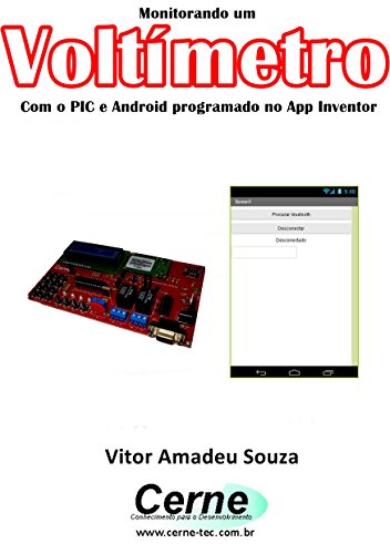 Livro PDF Monitorando um Voltímetro Com o PIC e Android programado no App Inventor
