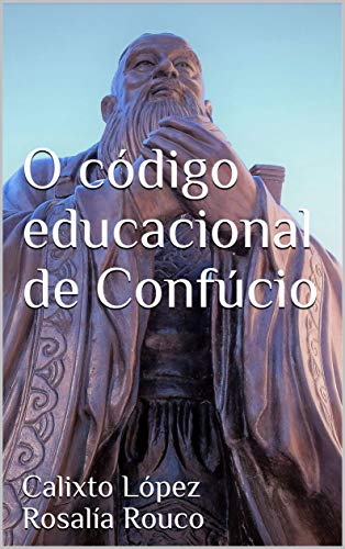 Livro PDF O código educacional de Confúcio
