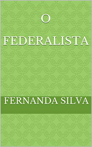 Capa do livro: O Federalista - Ler Online pdf