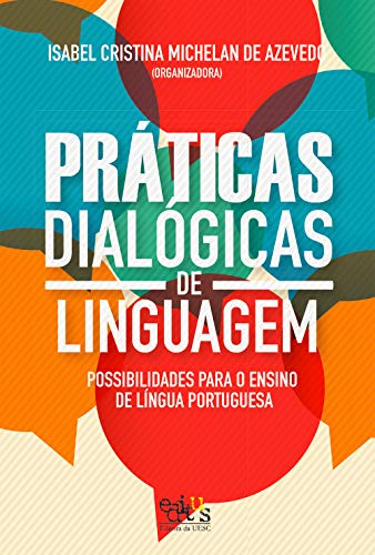Livro PDF: Práticas dialógicas de linguagem: possibilidades para o ensino de língua portuguesa